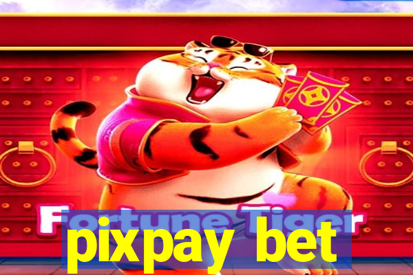 pixpay bet